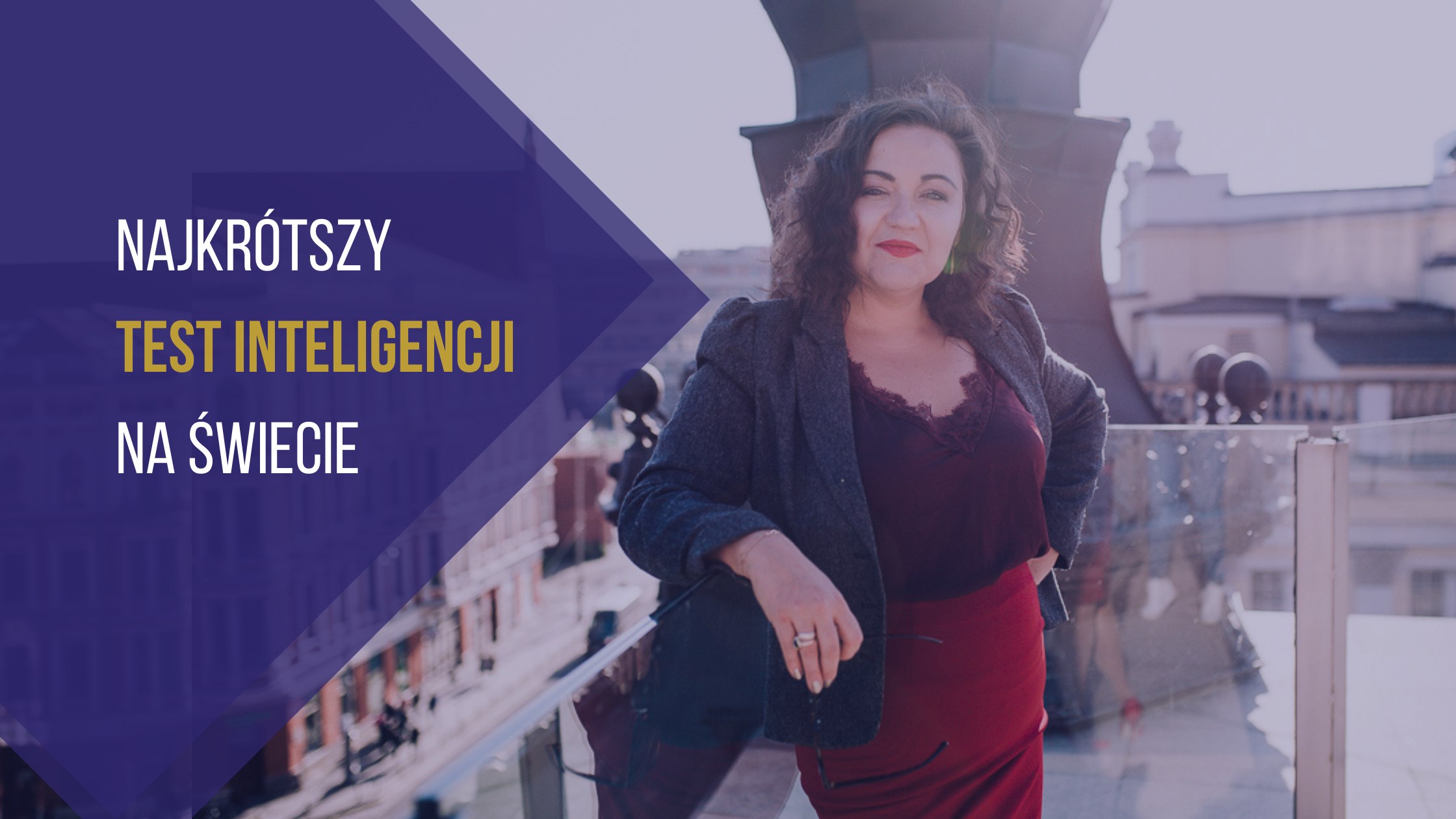 NAJKRÓTSZY TEST INTELIGENCJI NA ŚWIECIE